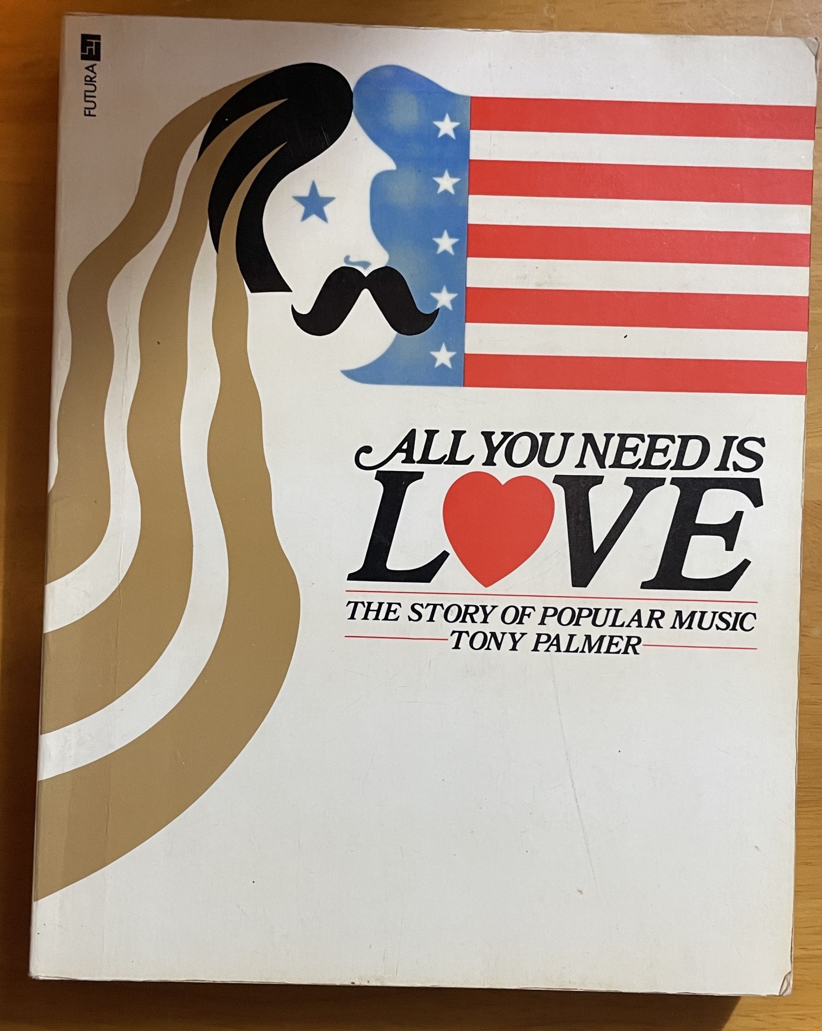 All You Need is Love: The Story of Popular Music by Tony Palmer