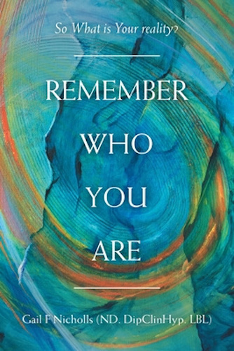 Remember Who You Are So What Is Your Reality by Gail F Nicholls Signed
