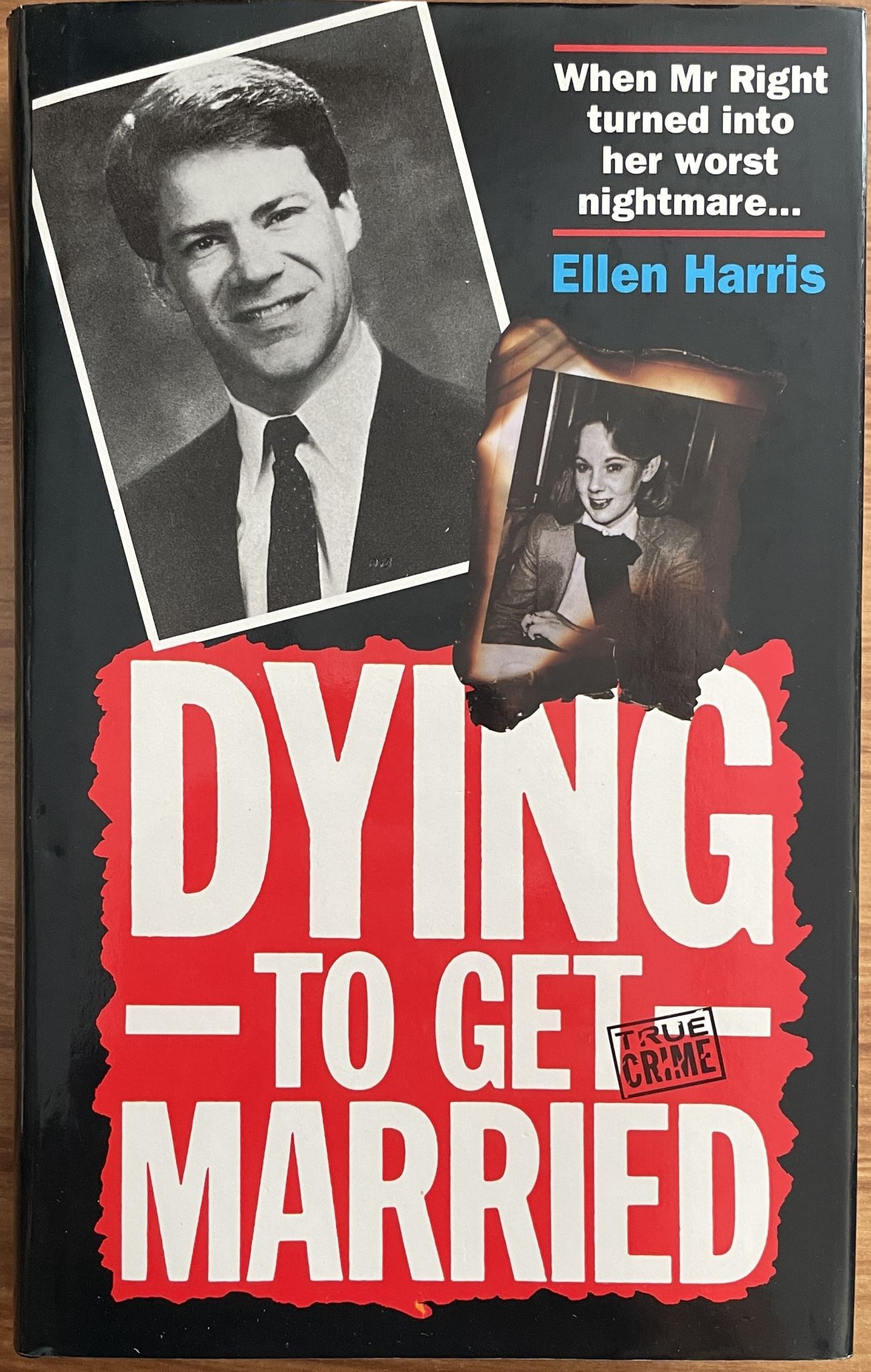 Dying to Get Married The Courtship and Murder of Julie Miller Bulloch