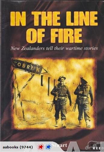 In the Line of Fire Wartime Stories by Ian Stuart