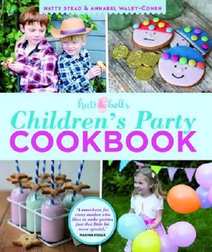 Children's Party Cookbook By Hatty Stead, Annabel Waley-Cohen