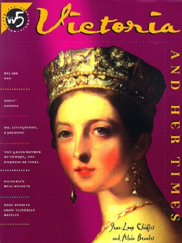 Victoria and her times by Jean-Loup Chiflet