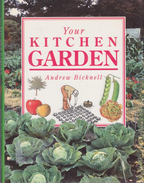Your Kitchen Garden by Andrew Bicknell