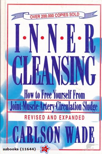 Inner Cleansing Free yourself from sludge by Clarson Wade