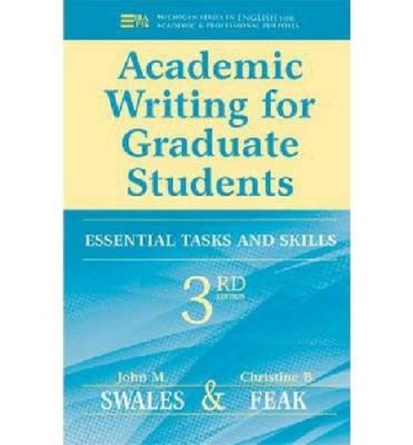 Academic Writing for Graduate Students Essential Tasks and Skills