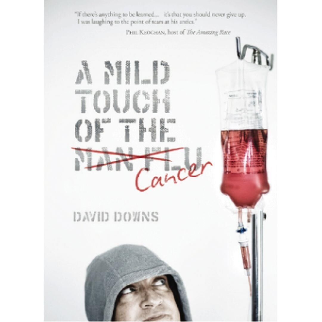 A Mild Touch Of The Cancer by David Downs Signed