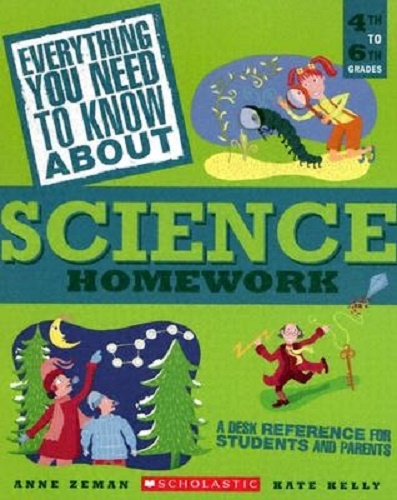 Everything You Need to Know About Science Homework Ages 9 and up