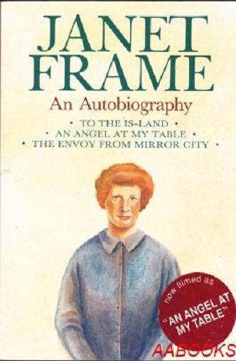 Janet Frame, An Autobiography three-volume memoir