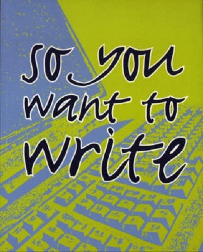 So You Want to Write A Practical and Inspirational Guide By Joan Rosier-Jones