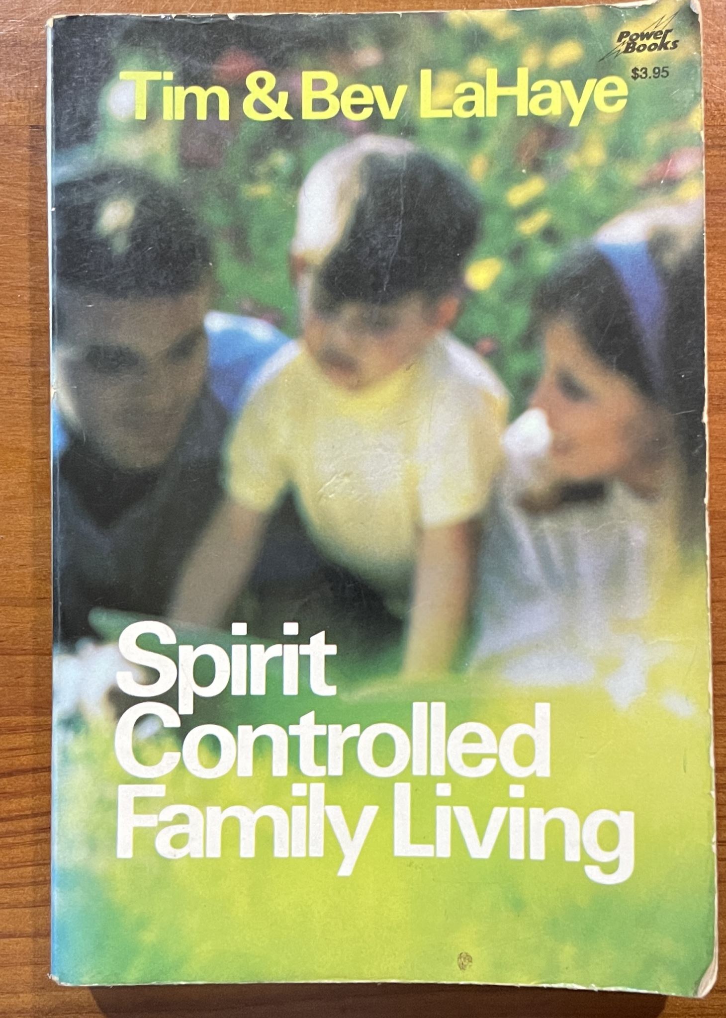 Spirit-Controlled Family Living by Tim and Beverly LaHaye