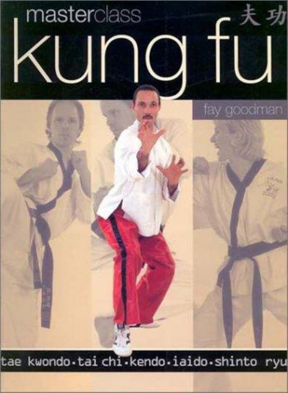 Masterclass Kung Fu Tae Kwondo, Tai Chi, Kendo, Iaido, Shinto Ryu By Fay Goodman