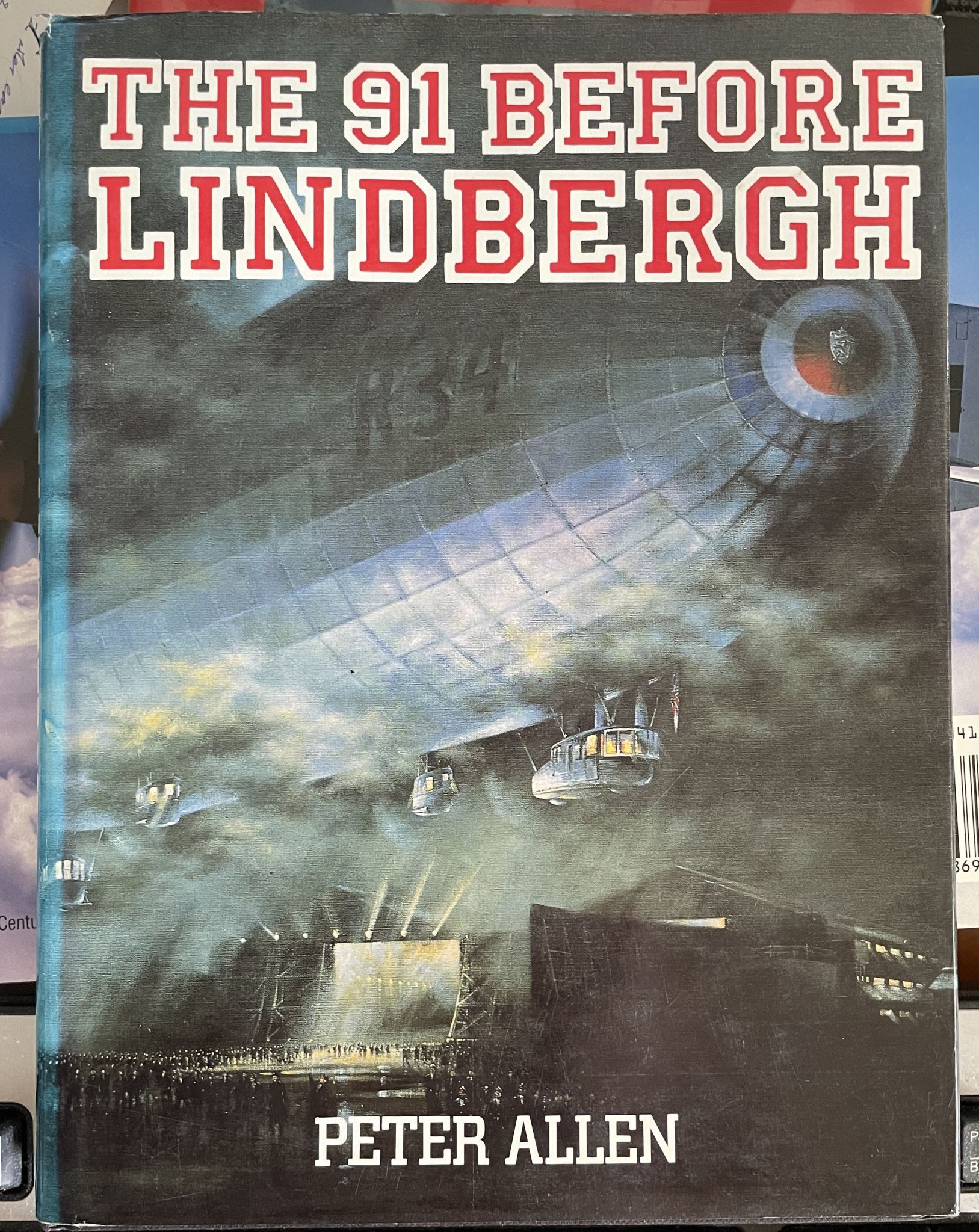 The 91 Before Lindbergh by Peter Allen