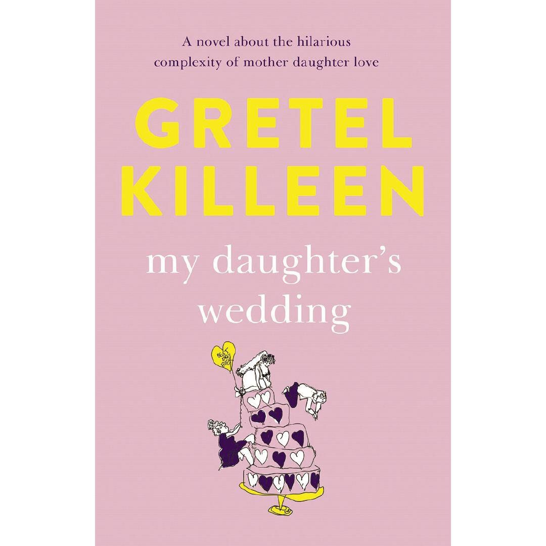 My Daughter's Wedding By Gretel Killeen