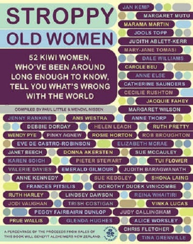 Stroppy Old Women 52 Kiwi Women Who've Been Around Long Enough to Know Tell You