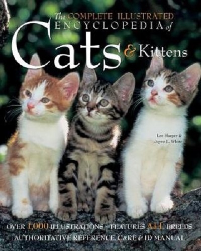 The Complete Illustrated Encyclopedia of Cats & Kittens