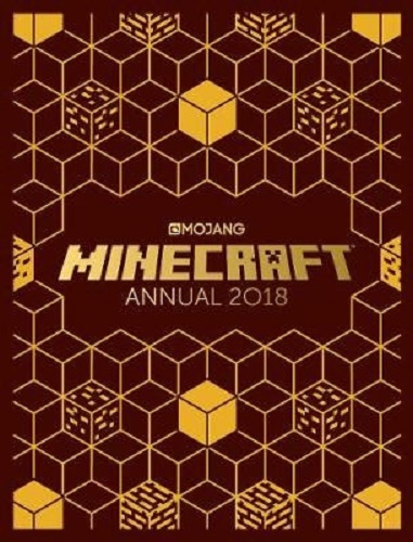 Minecraft: The Official Annual 2018 Mojang