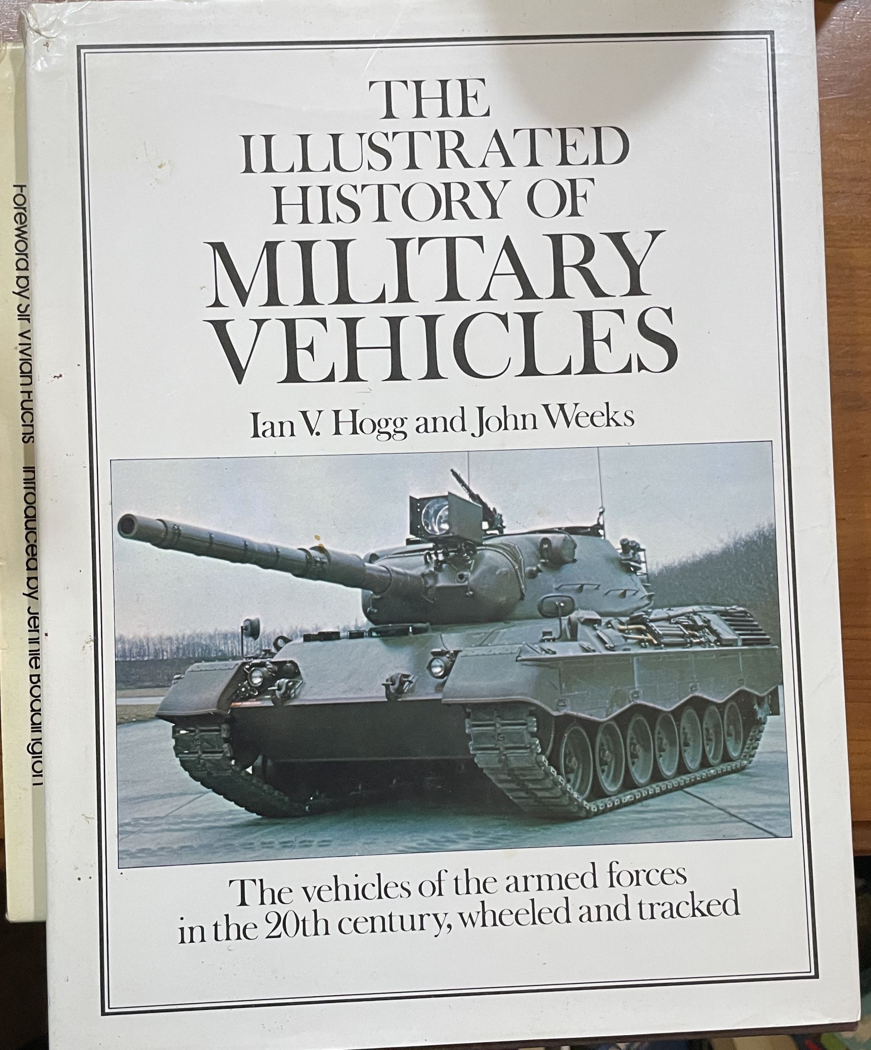 An Illustrated History of Military Vehicles by Ian V. Hogg