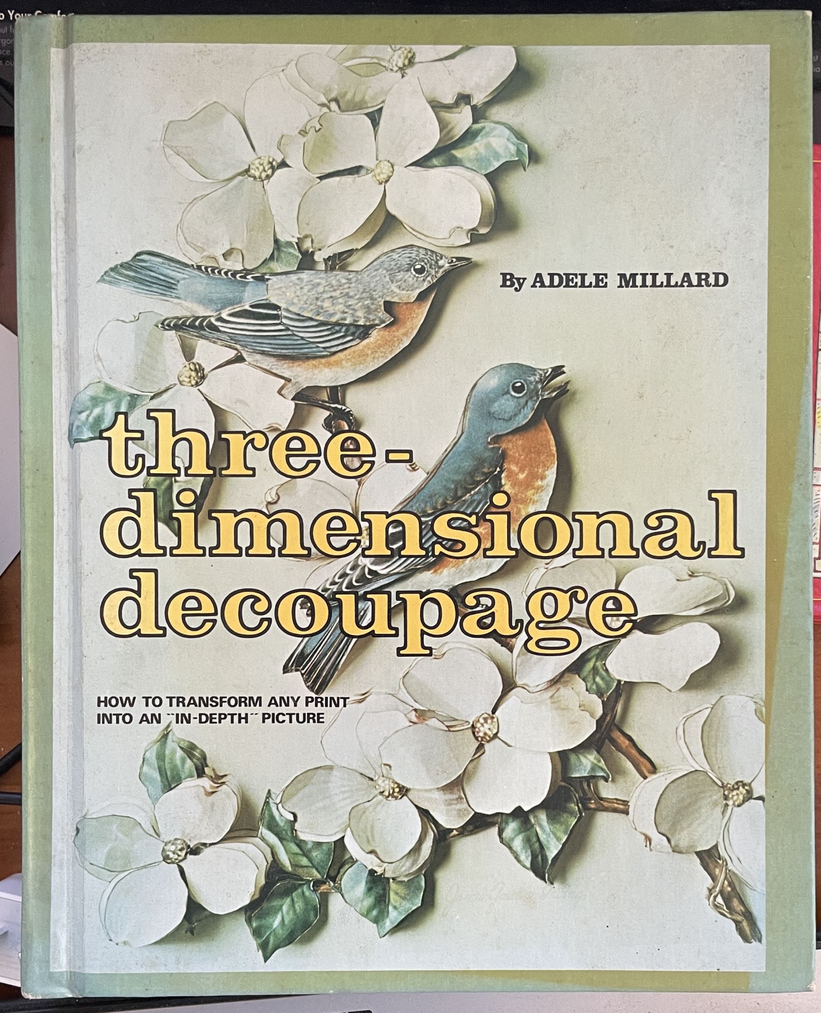 Three-Dimensional Decoupage by Adele Millard