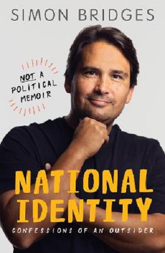 National Identity Confessions of an outsider By Simon Bridges