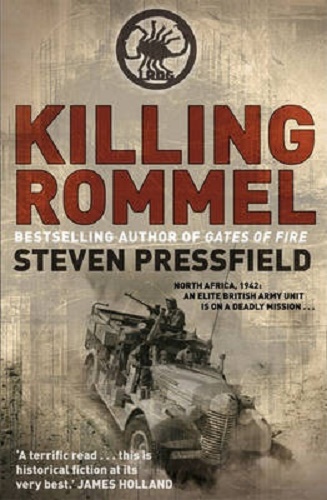 Killing Rommel By Steven Pressfield