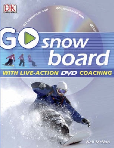 Go Snowboard Read It, Watch It, Do It with Live-Action DVD Coaching