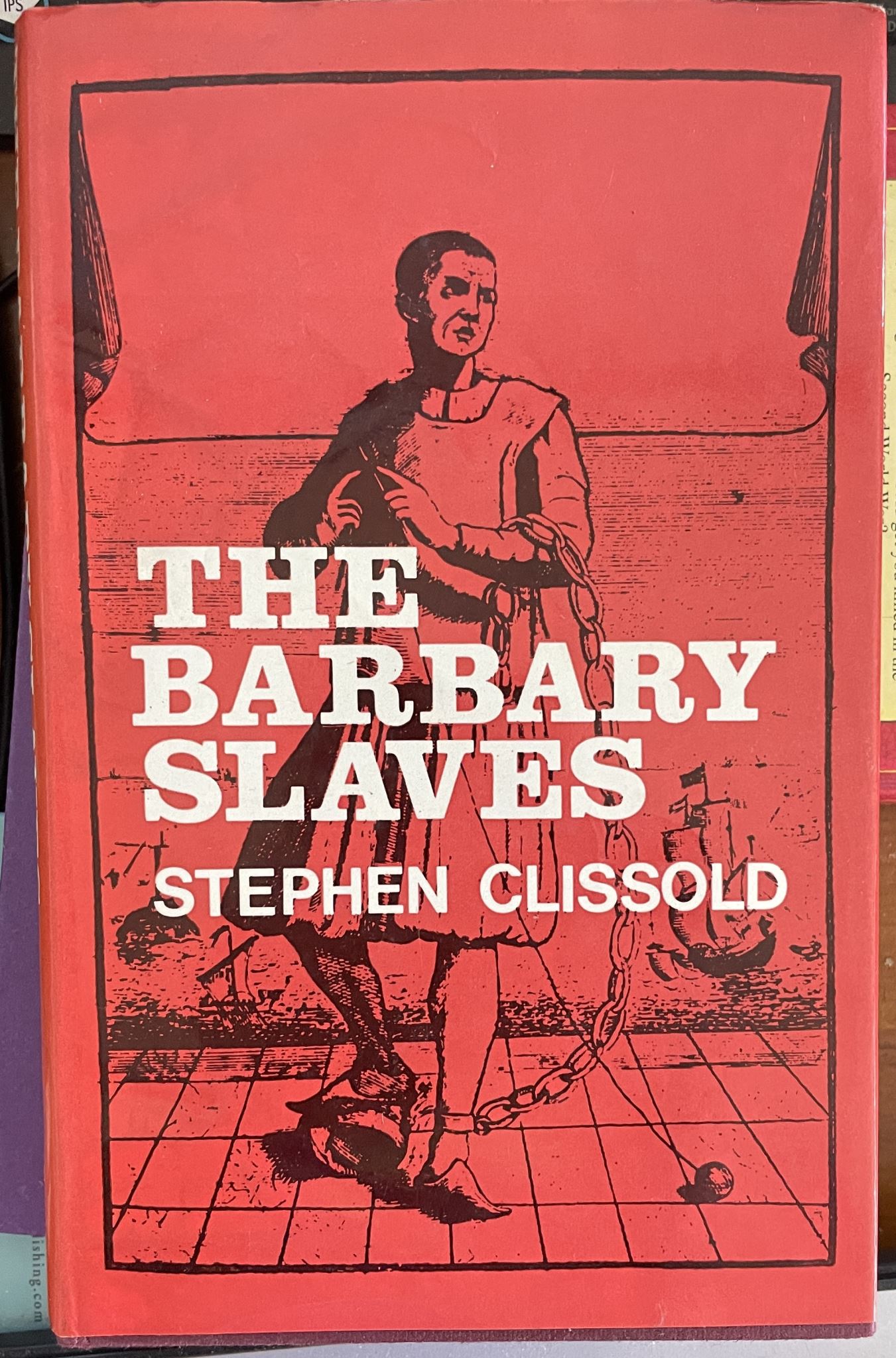 The Barbary Slaves by Stephen Clissold