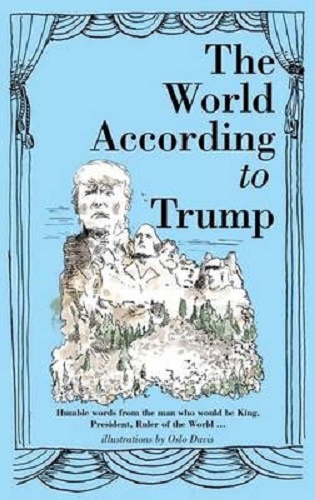 The World According to Trump Humble Words from the Man