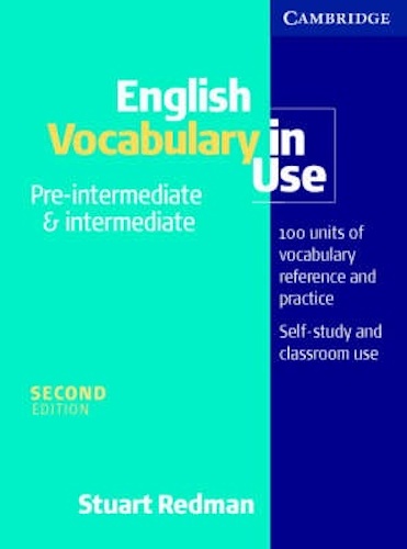 Cambridge English Vocabulary in Use Pre-intermediate & Intermediate with Answers