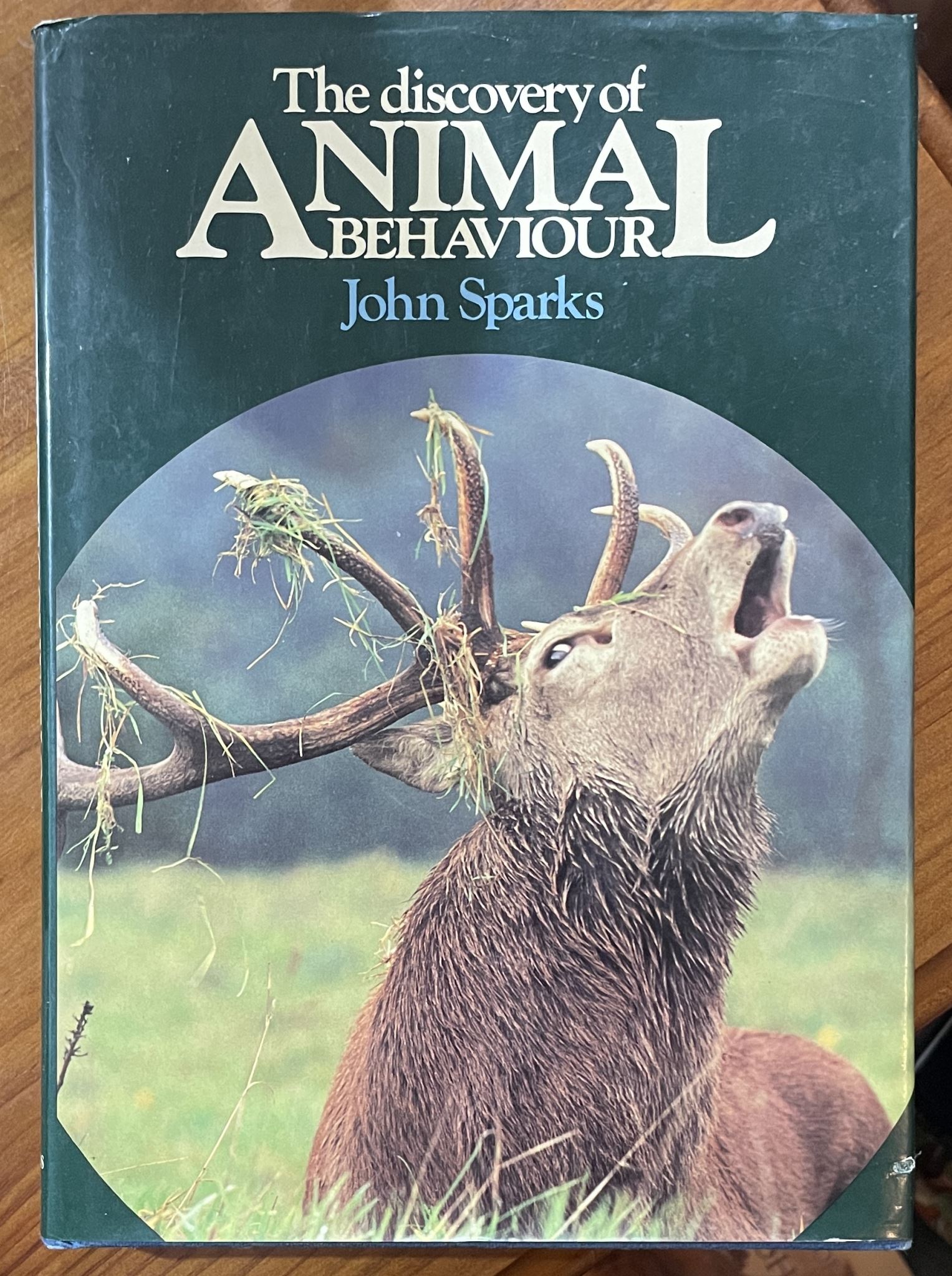 The Discovery of Animal Behaviour by John Sparks