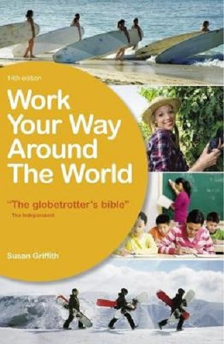 Work Your Way Around the World by Susan Griffith