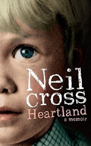 Heartland: a memoir By Neil Cross