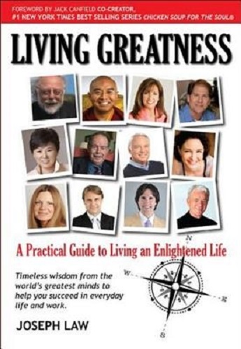 Living Greatness A Practical Guide to Living an Enlightened Life by Joseph Law