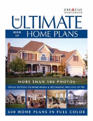 The Ultimate Book of Home Plans More than 500 Photos