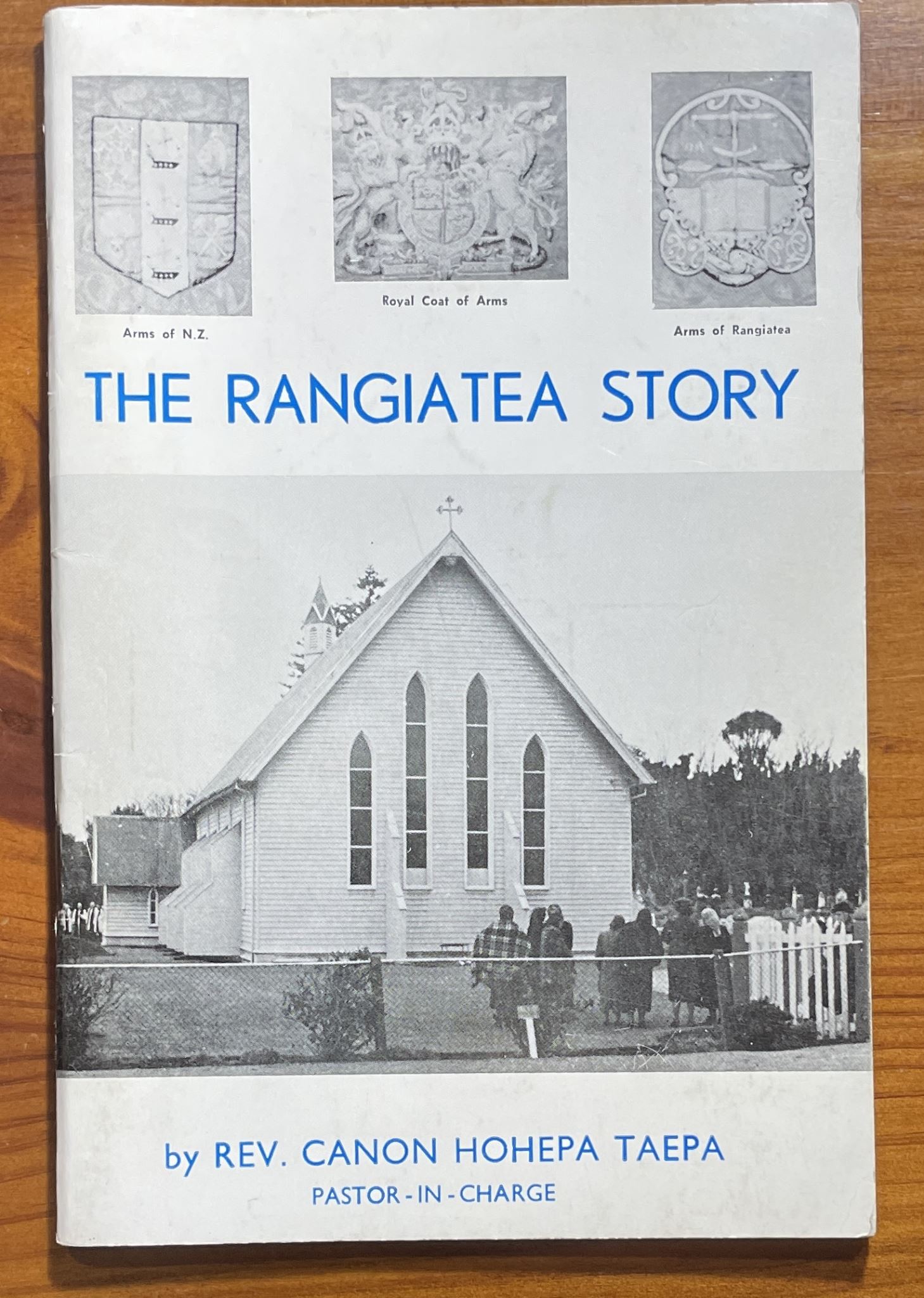 The Rangiatea Story by Rev Canon Hohepa Taepa