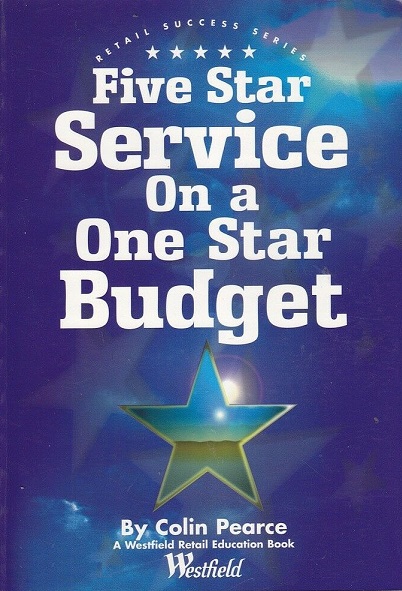 Five Star Service On A One Star Budget by Colin Pearce