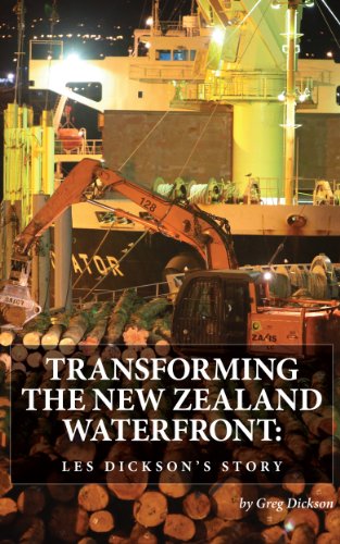 Transforming the New Zealand Waterfront Les Dickson's Story