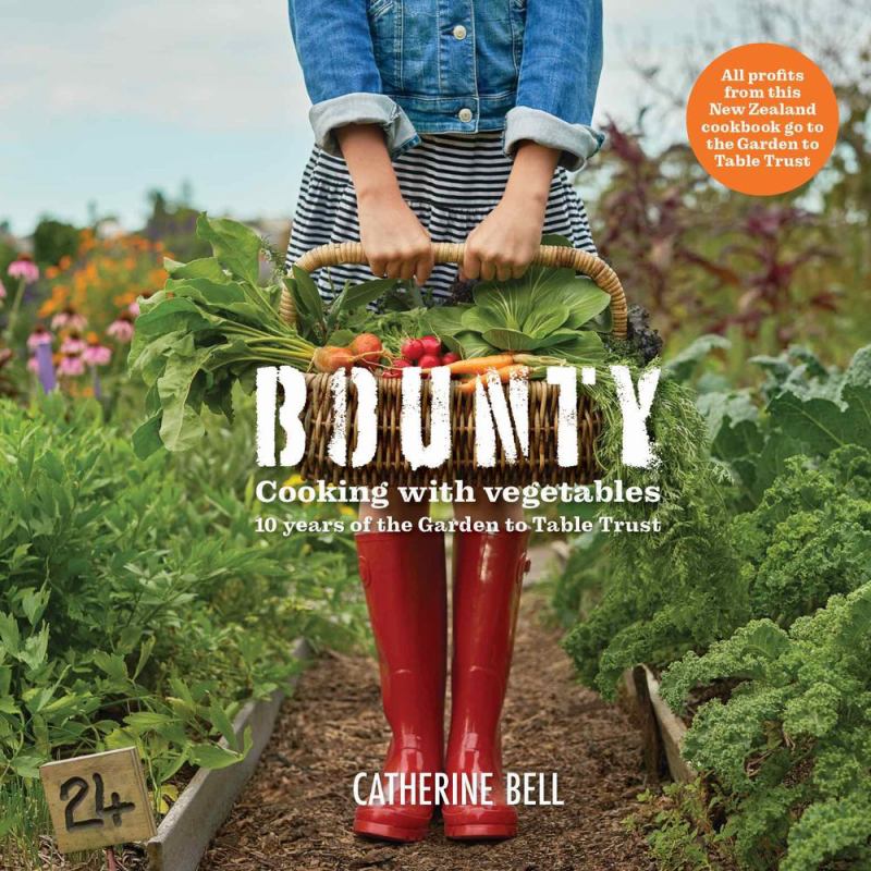 Bounty: Cooking with Vegetables by Catherine Bell