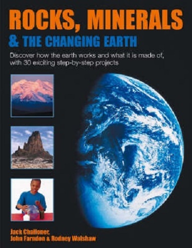 Rocks, Minerals and the Changing Earth