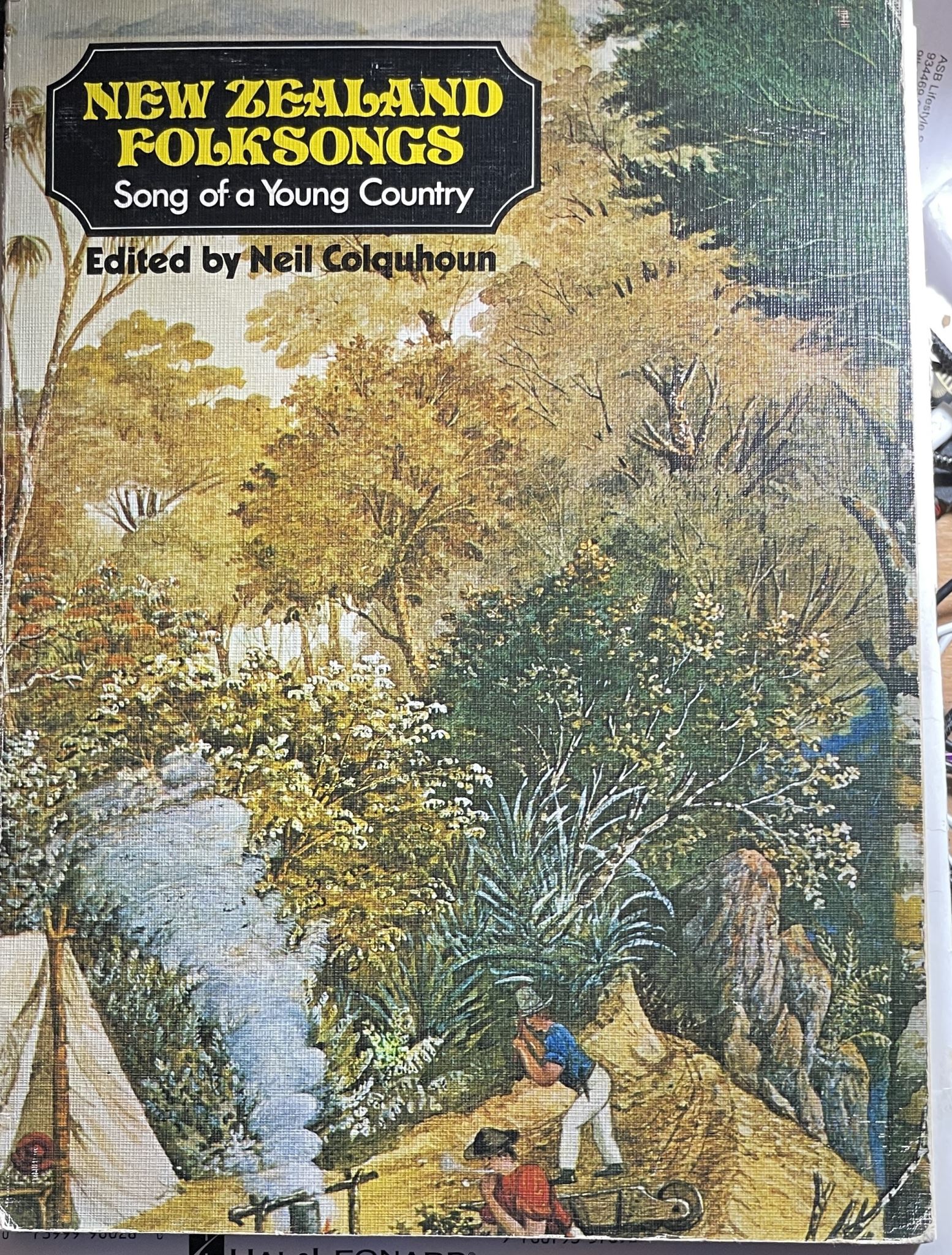 New Zealand Folksongs Song of a Young Country by Neil Colquhoun