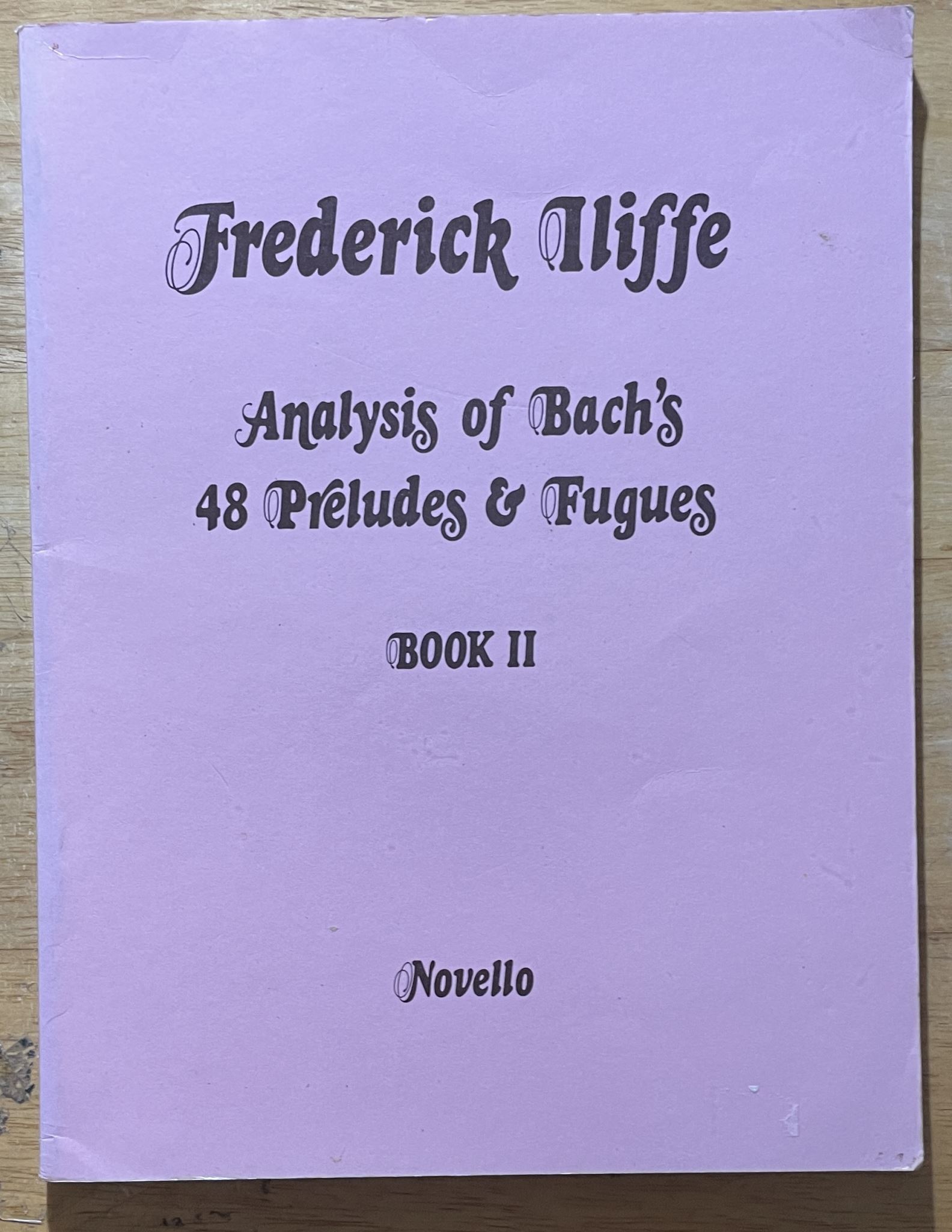 Frederick Iliffe Analysis of Bach's 48 Preludes & Fugues Book II