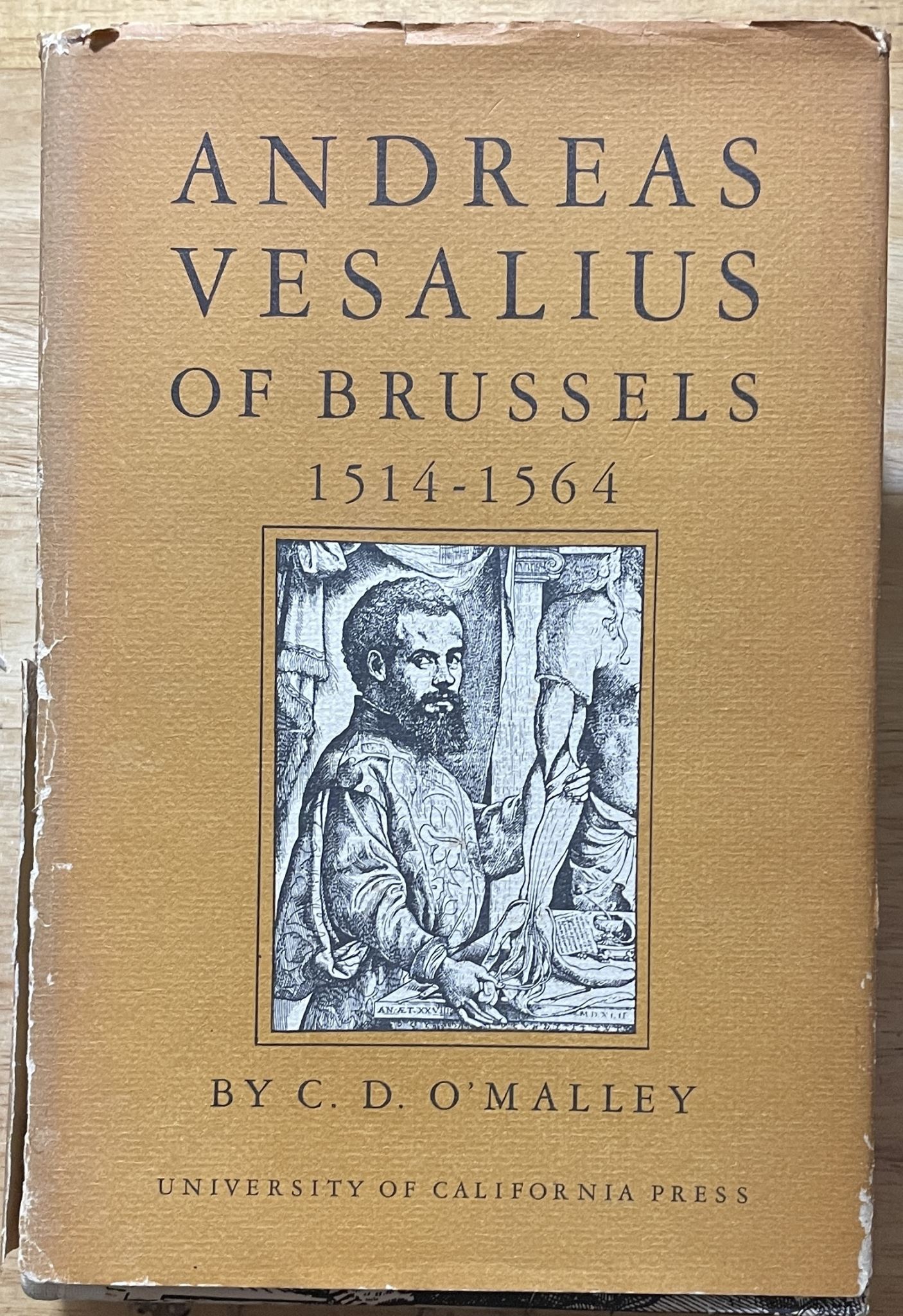 Andreas Vesalius of Brussels 1514-1564 by C. D. O'Malley