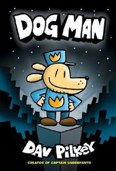 Dog Man #1 by Dav Pilkey