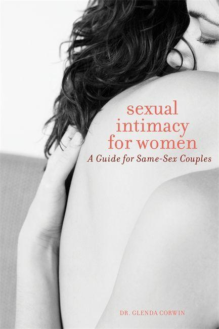 Sexual Intimacy for Women A Guide for Same-Sex Couples By Glenda Corwin