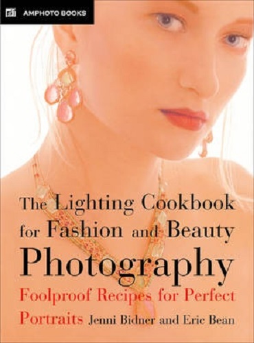 The Lighting Cookbook for Fashion and Beauty Photography