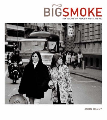 Big Smoke New Zealand City People in the 60s and 70s