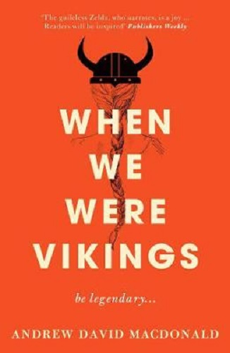 When We Were Vikings By Andrew David MacDonald
