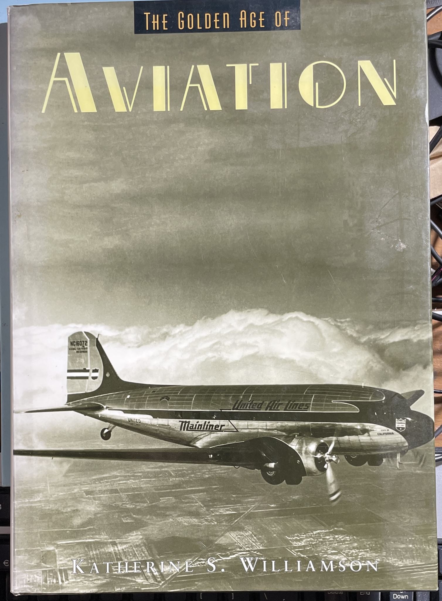 The Golden Age of Aviation by Katherine S. Williamson