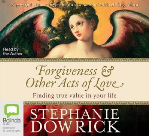 Forgiveness & Other Acts of love Finding true value in your life [Audio] 11 CDs