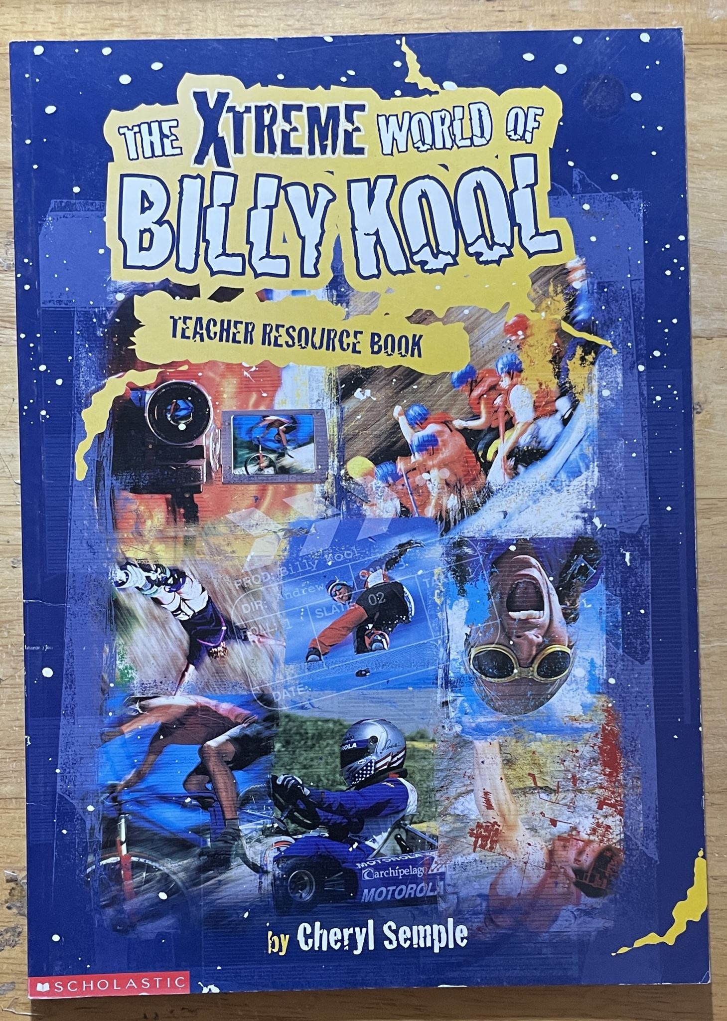 Scholastic The Xtreme World of Billy Kool Teacher Resource Book by Cheryl Semple