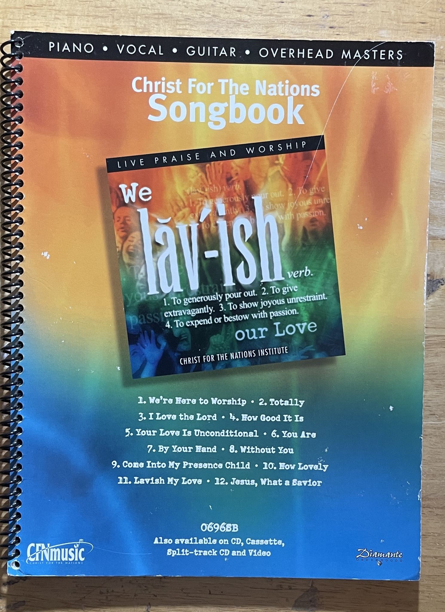 Christ For the Nations Songbook We Lavish Our Love Piano, Vocal, Guitar